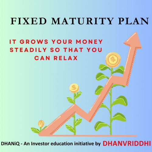 Fixed Maturity Plan